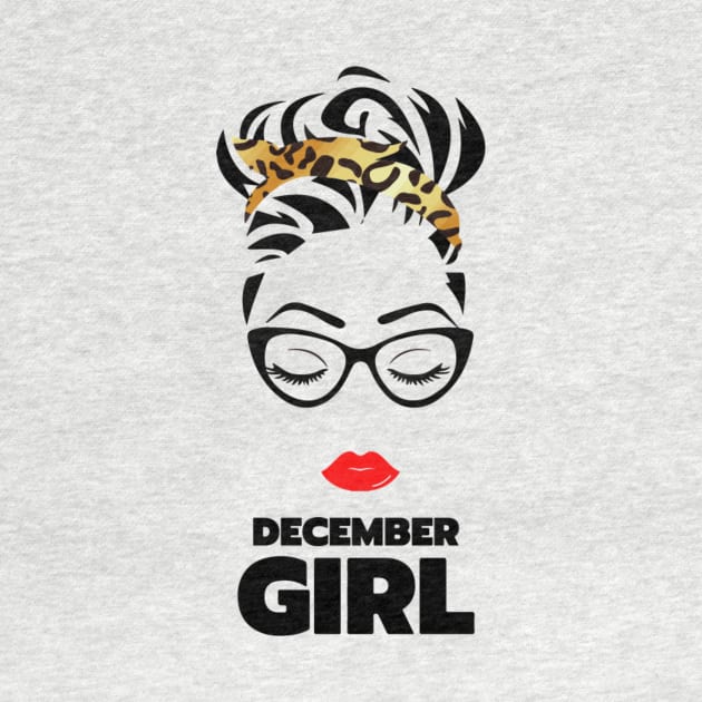 Womens December Girl Lady Face Birthday Gift by Your dream shirt